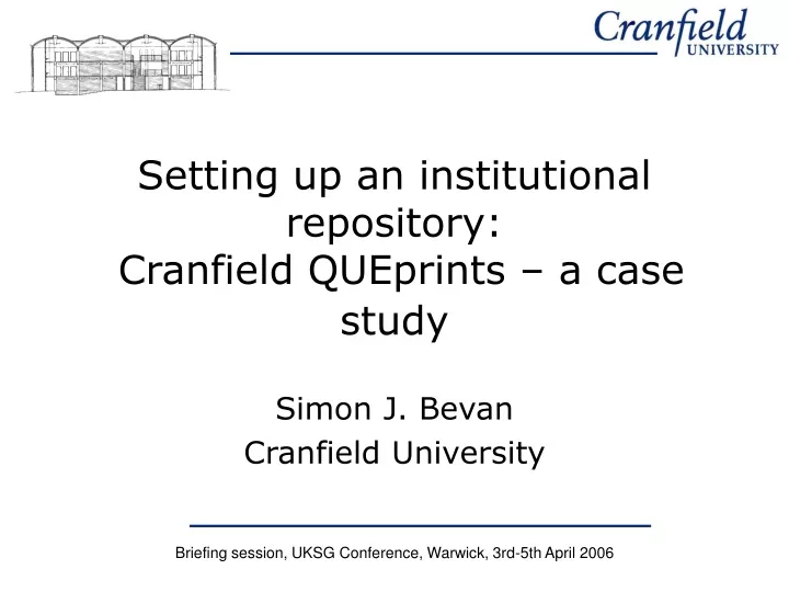 setting up an institutional repository cranfield queprints a case study