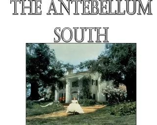 The Antebellum South