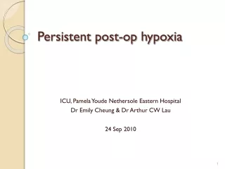 Persistent post-op hypoxia