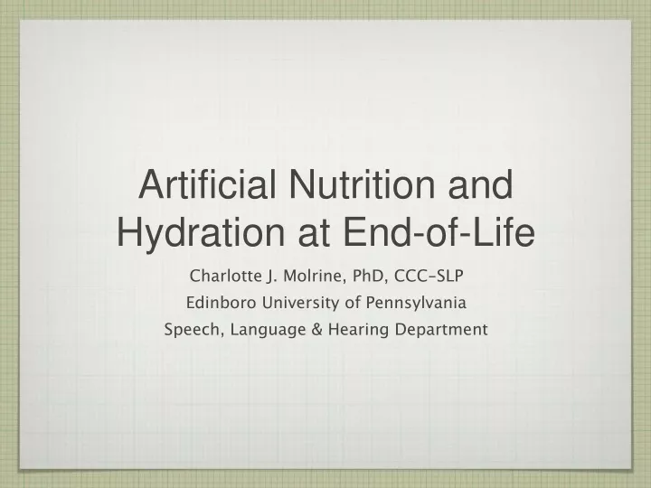 artificial nutrition and hydration at end of life