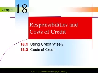 Responsibilities and  Costs of Credit