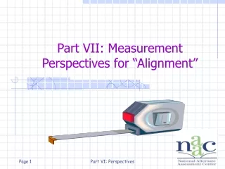 Part VII: Measurement Perspectives for “Alignment”