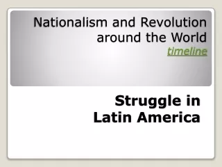Nationalism and Revolution around the World timeline