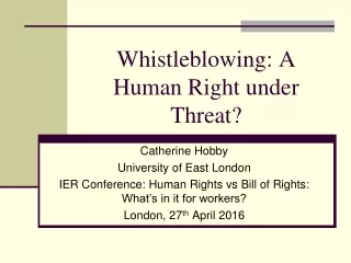 Whistleblowing: A Human Right under Threat?