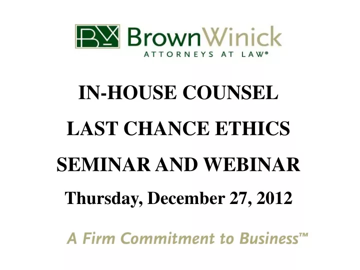 in house counsel last chance ethics seminar