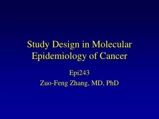 Study Design in Molecular Epidemiology of Cancer