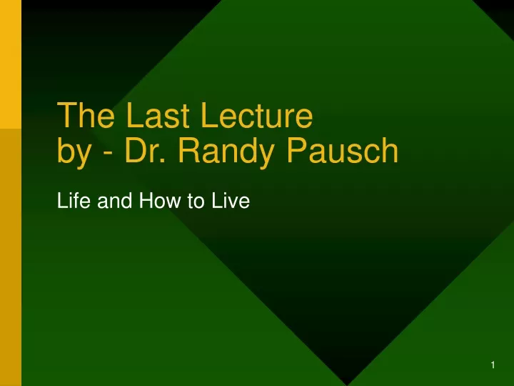 the last lecture by dr randy pausch