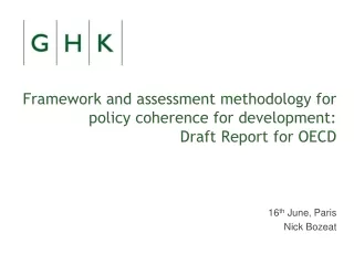 Framework and assessment methodology for policy coherence for development: Draft Report for OECD