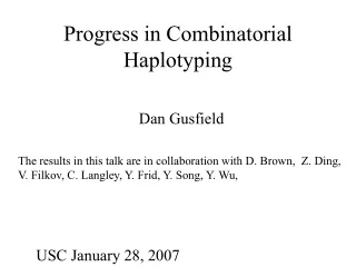 Progress in Combinatorial Haplotyping