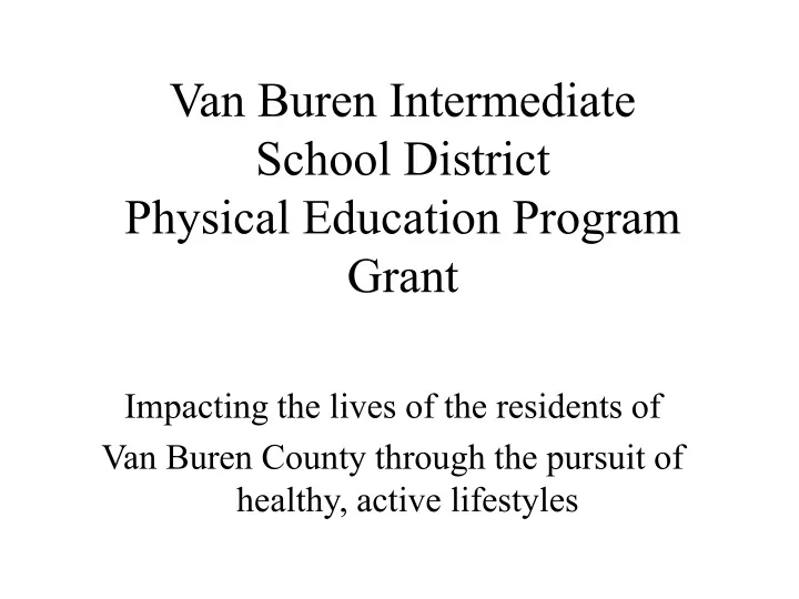 van buren intermediate school district physical education program grant