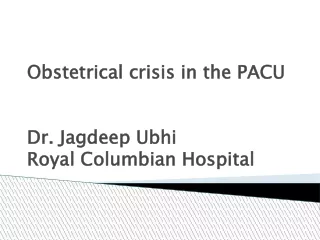 Obstetrical crisis in the PACU