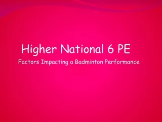 Higher National 6 PE