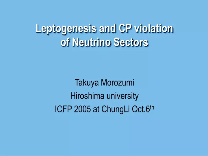 leptogenesis and cp violation of neutrino sectors