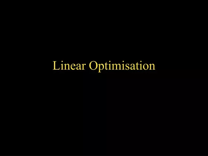 linear optimisation
