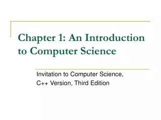 Chapter 1: An Introduction to Computer Science