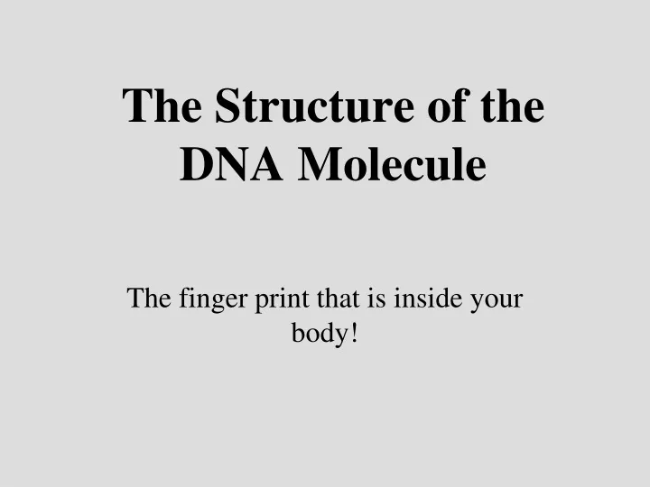 the structure of the dna molecule