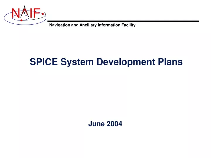 spice system development plans