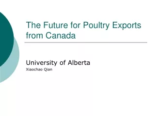 The Future for Poultry Exports from Canada