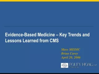 Evidence-Based Medicine – Key Trends and Lessons Learned from CMS