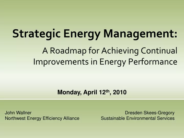 strategic energy management a roadmap for achieving continual improvements in energy performance