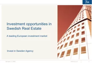 Investment opportunities in Swedish Real Estate A leading European investment market