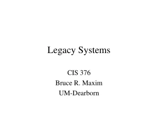 Legacy Systems