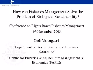 How can Fisheries Management Solve the Problem of Biological Sustainability?