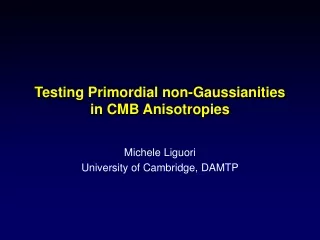 Testing Primordial non-Gaussianities in CMB Anisotropies
