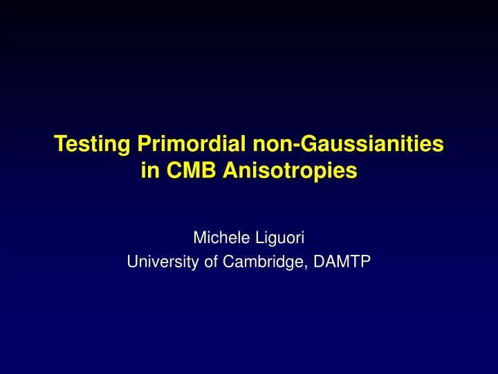 testing primordial non gaussianities in cmb anisotropies