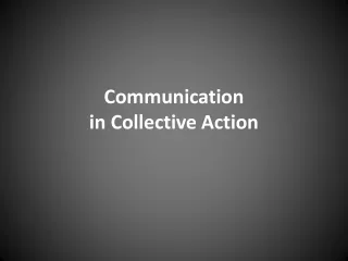 Communication  in Collective Action