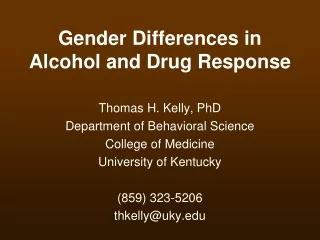 Gender Differences in Alcohol and Drug Response