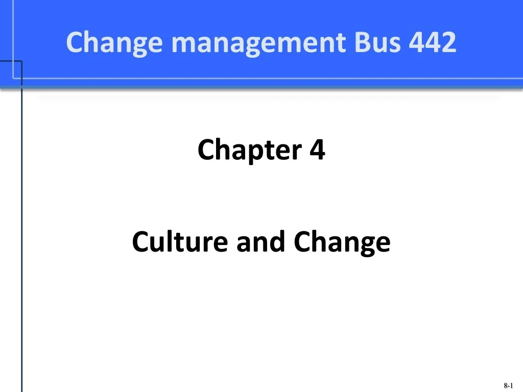 PPT - Change management Bus 442 PowerPoint Presentation, free download ...