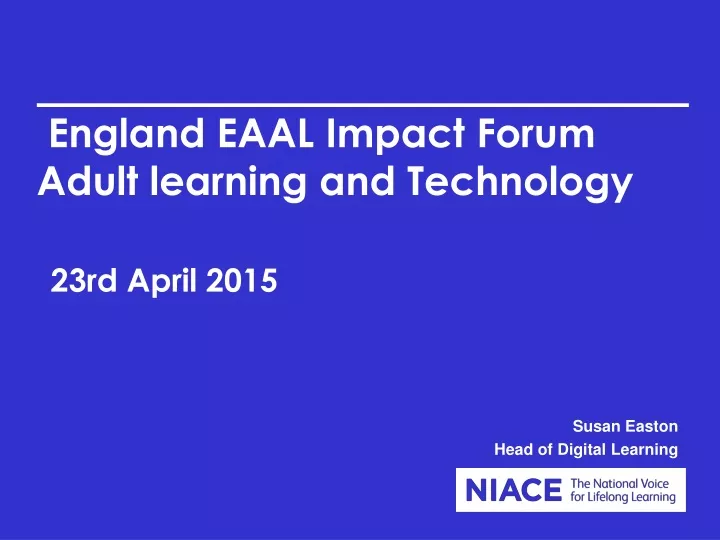 england eaal impact forum adult learning and technology