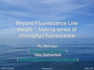 Beyond Fluorescence Line Height – Making sense of chlorophyll fluorescence