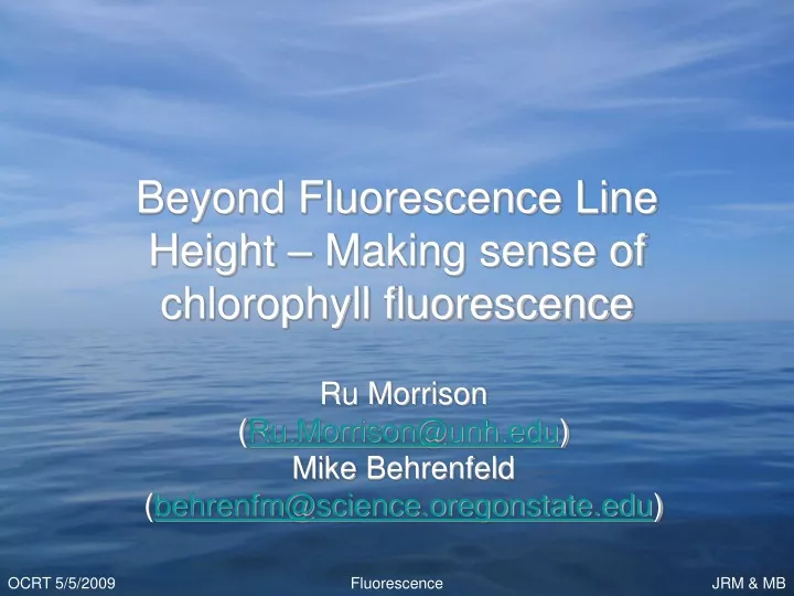 beyond fluorescence line height making sense of chlorophyll fluorescence