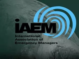 INTERNATIONAL ASSOCIATION OF EMERGENCY MANAGERS