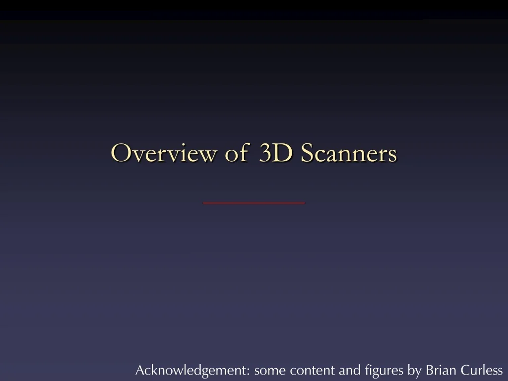 PPT - Overview of 3D Scanners PowerPoint Presentation, free download ...
