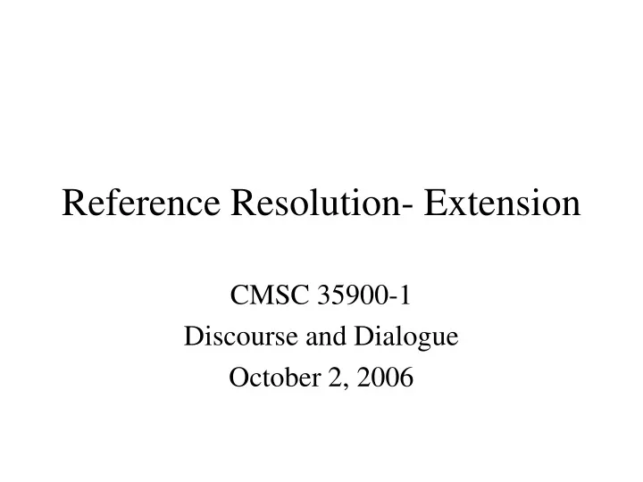 reference resolution extension