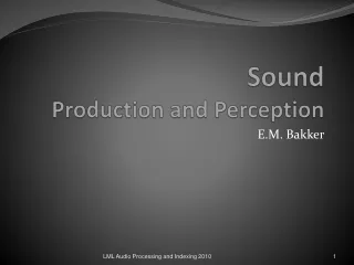 Sound Production and Perception
