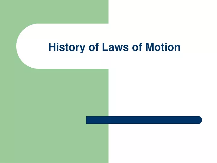 history of laws of motion