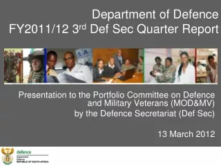 Department of Defence FY2011/12 3 rd  Def Sec Quarter Report