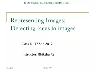 Representing Images; Detecting faces in images