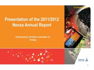 Presentation of the 2011/2012 Necsa Annual Report