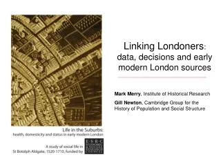 Linking Londoners :  data, decisions and early modern London sources
