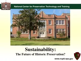Sustainability: The Future of Historic Preservation?