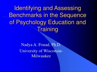 Identifying and Assessing Benchmarks in the Sequence of Psychology Education and Training