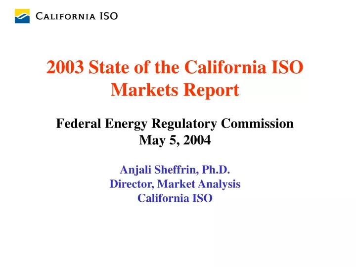 2003 state of the california iso markets report