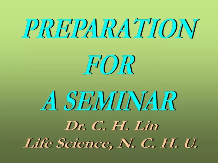 preparation for a seminar