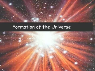 Formation of the Universe