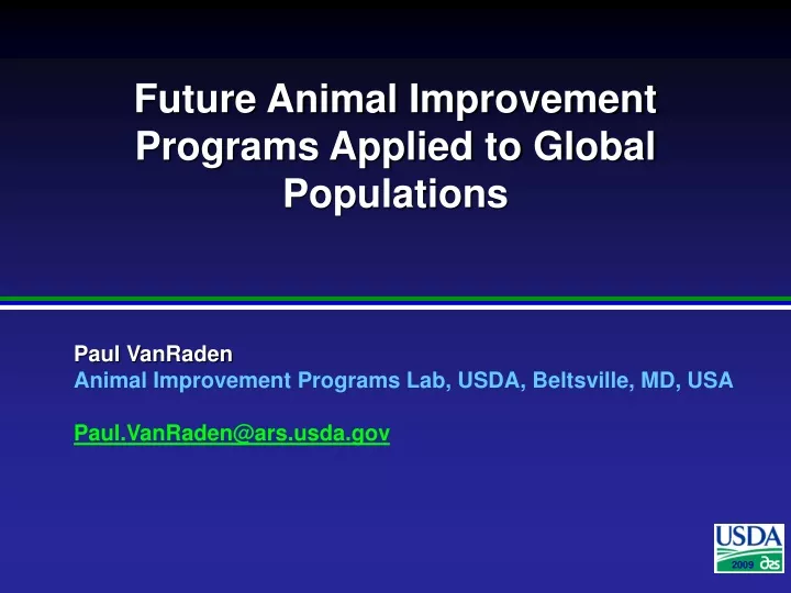 future animal improvement programs applied to global populations